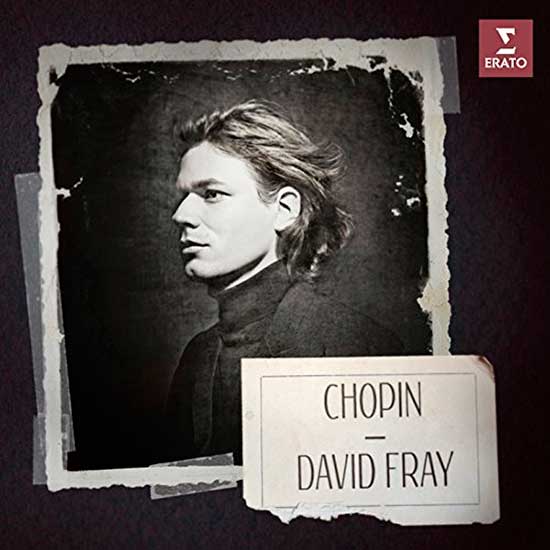 Chopin, David Fray