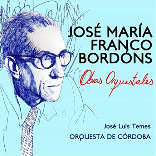 José María Franco Bordóns. Obras orquestales.