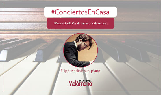 ConciertosEnCasa con el pianista Filipp Moskalenko