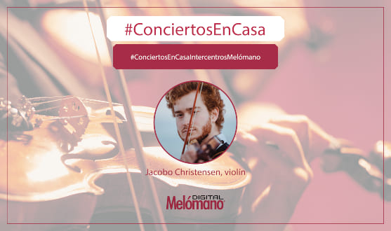 ConciertosEnCasa con el violinista Jacobo Christensen