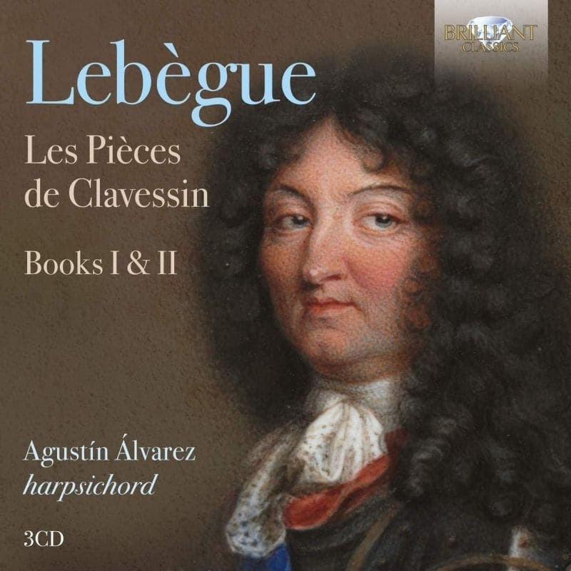 Lebègue: Les Pièces de Clavessin. Books I & II