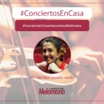 ConciertosEnCasa con la violinista Maria del Mar Jurado