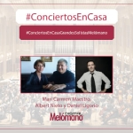 ConciertosEnCasa con Mari Carmen Maestro, Albert Nieto y Daniel Ligorio