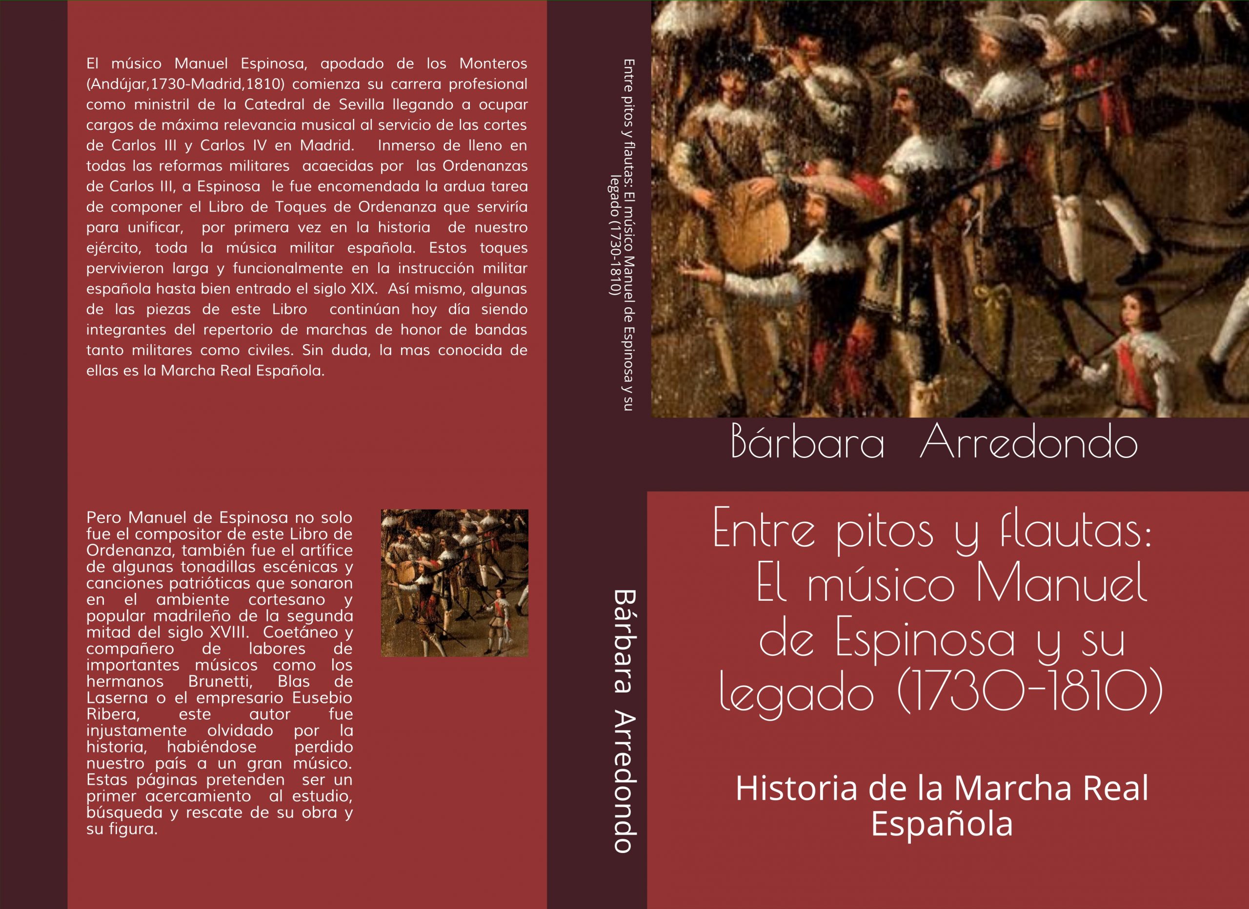 Entre pitos y flautas: El músico Manuel de Espinosa y su legado (1730-1810). Historia de la Marcha Real Española.