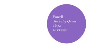Purcell: The Fairy Queen (1692)
