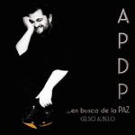 Celso Albelo presenta 'APDP... en busca de la PAZ'