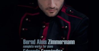 Bernd Alois Zimmermann. Complete works for piano. Eduardo Fernández