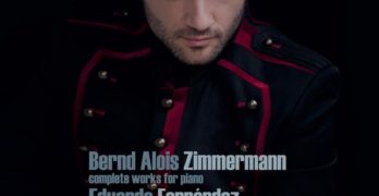 Bernd Alois Zimmermann. Complete works for piano. Eduardo Fernández
