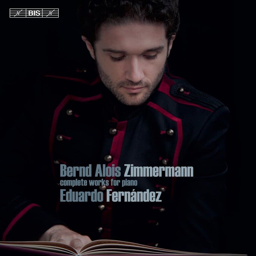 Bernd Alois Zimmermann. Complete works for piano. Eduardo Fernández