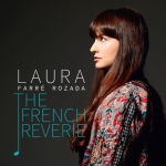 The French Reverie Laura Farré Rozada, piano