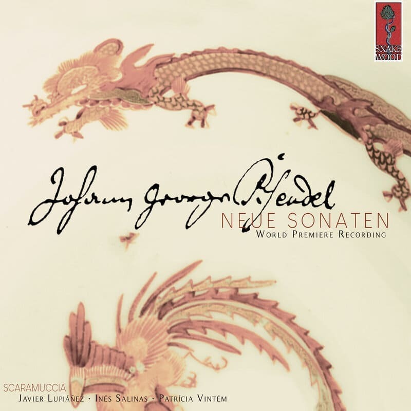 Scaramuccia: Johann Georg Pisendel. New sonatas for violin and continuo