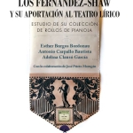 Los Fernández-Shaw y su aportación al teatro lírico.