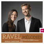 Ravel: Mélodies de Victor Sicard y Anna Cardona
