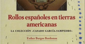 Rollos españoles en tierras americanas. La colección Casado García-Sampedro.