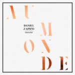 Au monde Daniel Zapico