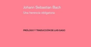 Johann Sebastian Bach. Una herencia obligatoria.Paul Hindemith. Tres Hermanas,