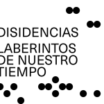Segunda temporada de 'Disidencias' en CentroCentro