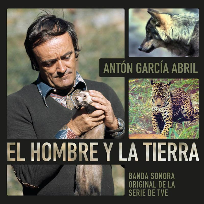 El hombre y la Tierra Antón García Abril