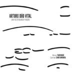 Arturo Dúo Vital. Una voz en blanco y negro
