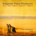 Bulgarian Piano Miniatures Vesko Stambolov