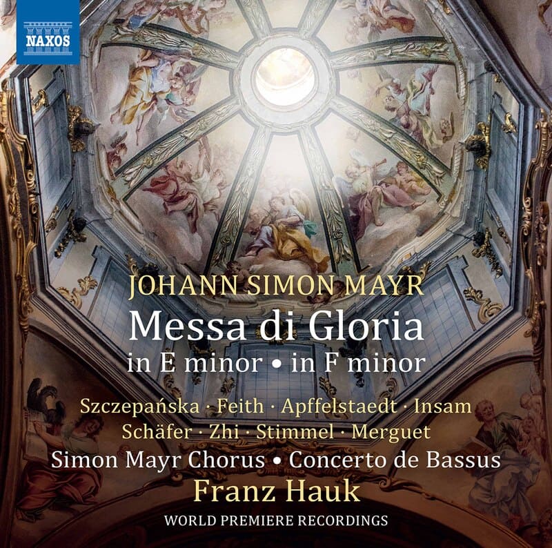 Johann Simon Mayr: Messa di Gloria in E Minor / Messa di Gloria in F Minor