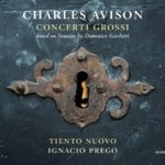 Charles Avison. Concerti Grossi