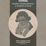Beethoven desde España. Estudios interdisciplinares y recepción musical