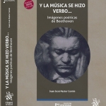 Y la música se hizo verbo… Juan José Pastor Comín.