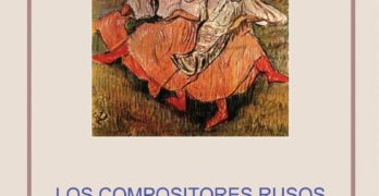 Los compositores rusos de los siglos XIX y XX.