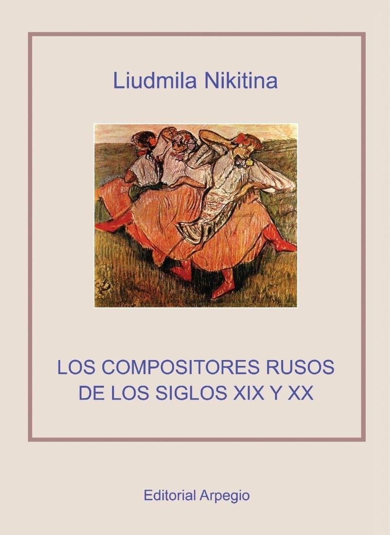 Los compositores rusos de los siglos XIX y XX.