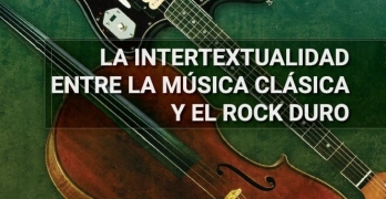 La intertextualidad entre la música clásica y el rock duro.