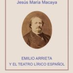 Emilio Arrieta y el teatro lírico español  