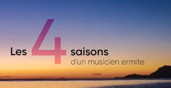 Éric Pénicaud: Les 4 saisons d'un musicien ermite