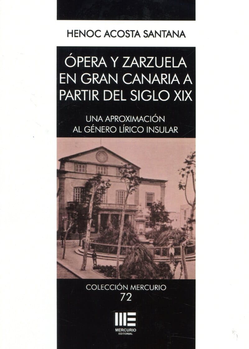 Ópera y zarzuela en Gran Canaria a partir del siglo XIX