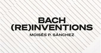 Bach (Re)Inventions
