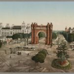 Arco del Triunfo y Palacio de Justicia de Barcelona, década de 1890