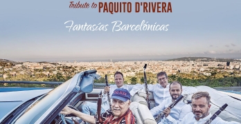 Fantasías Barcelónicas. Tribute to Paquito D’Rivera
